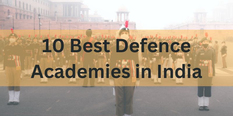10 Best Defence Academies in India
